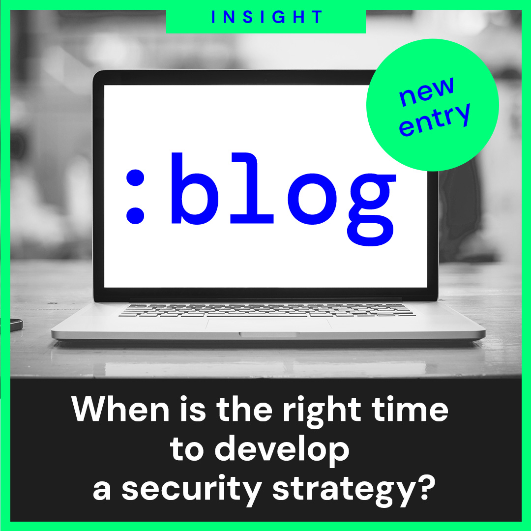 Der richtige Zeitpunkt für eine Security Strategie