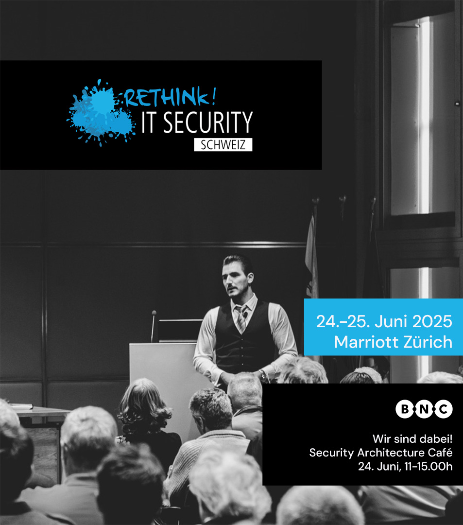 23.-24.06.25 | Rethink! IT Security in Zürich